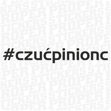 #czućpinionc - naklejka