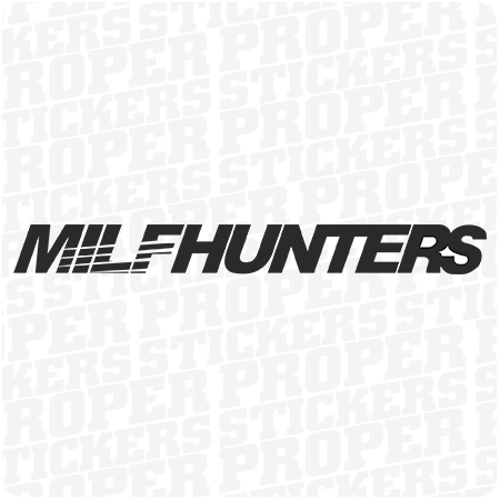 MILFHUNTERS naklejka od Proper Stickers