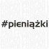 #pieniążki - naklejka